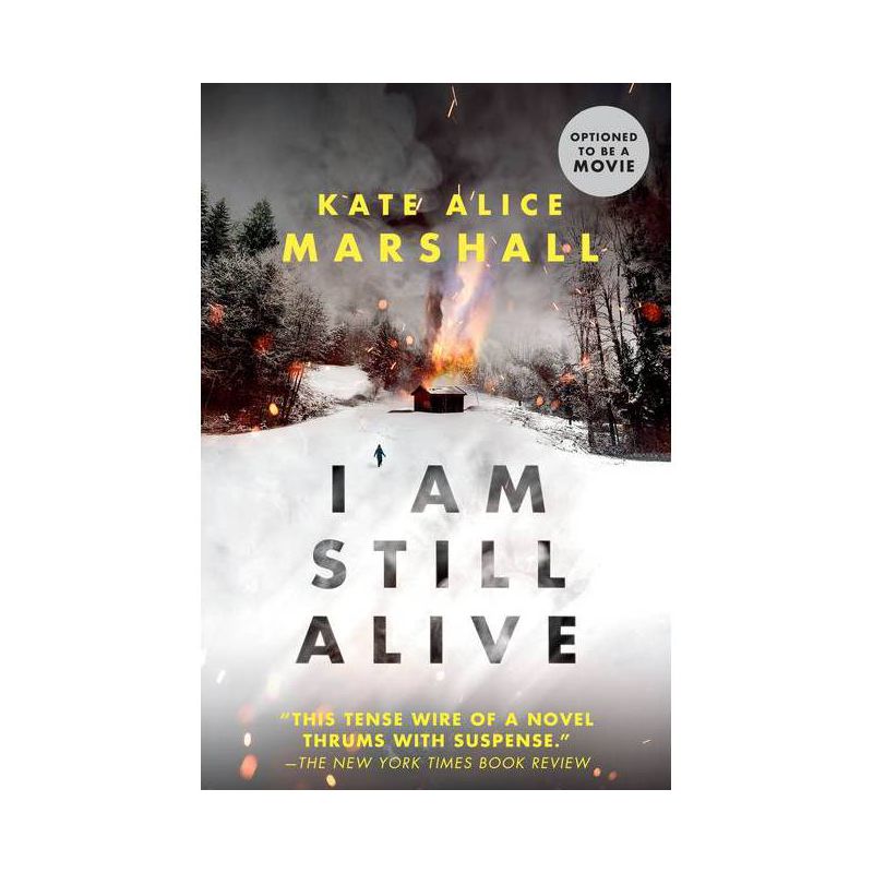 I Am Still Alive - by  Kate Alice Marshall (Paperback), 1 of 2