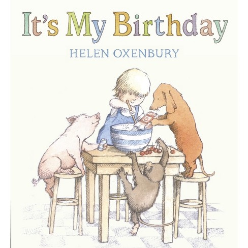 It's My Birthday - by Helen Oxenbury (Board Book) - image 1 of 1