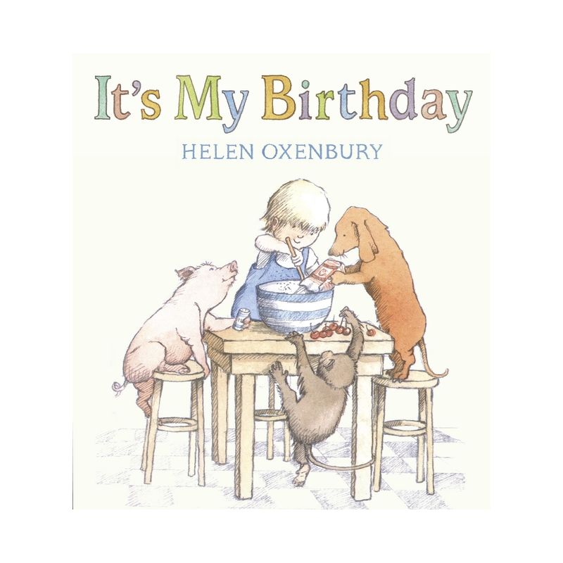 It&#39;s My Birthday - by Helen Oxenbury (Board Book), 1 of 2
