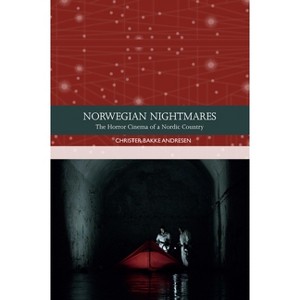 Norwegian Nightmares - (Traditions in World Cinema) by  Christer Bakke Andresen (Paperback) - 1 of 1