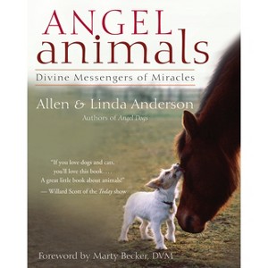 Angel Animals - by  Allen Anderson & Linda Anderson (Paperback) - 1 of 1