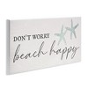 Stupell Industries Don't Worry Beach Happy, 17" x 7" - 3 of 4