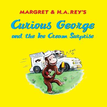 Curious George and the Ice Cream Surprise - by  H A Rey (Paperback)