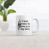 Crazy Dog T-Shirts I Just Want To Give You My Love Cat Mug Funny Kitten Rubs Graphic Novelty Coffee Cup-11oz - 2 of 4