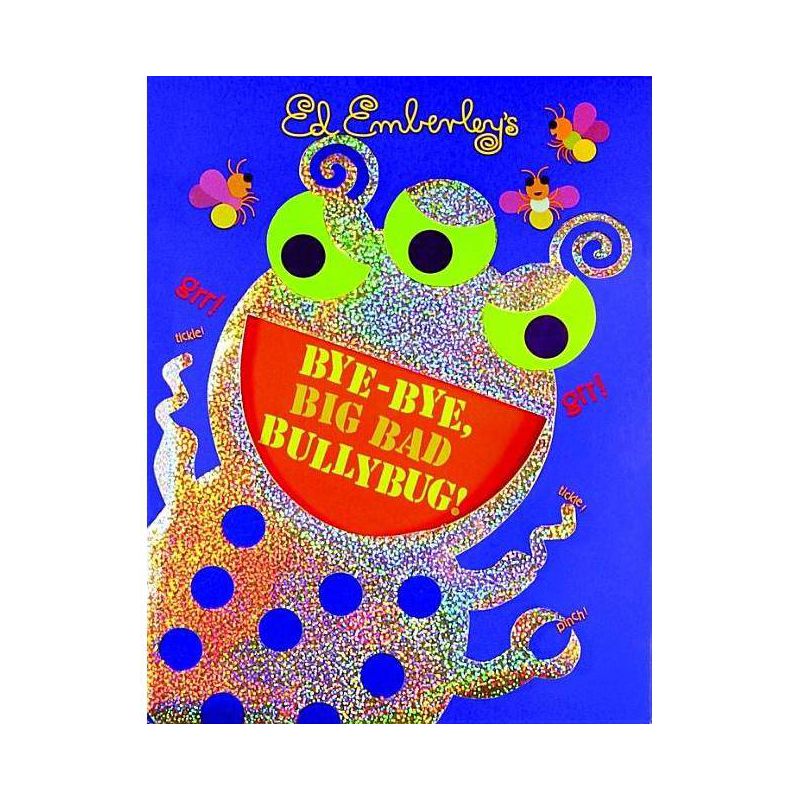 Bye-Bye, Big Bad Bullybug! - by  Ed Emberley (Hardcover), 1 of 2