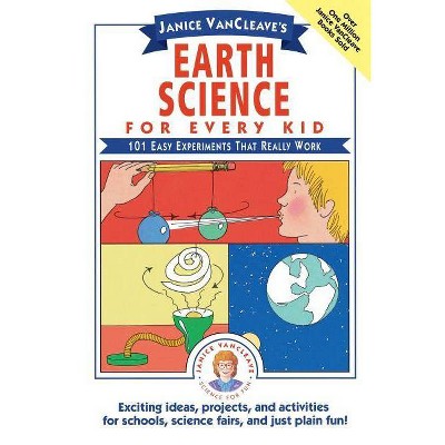 Earth Science P - (Science for Every Kid) by  VanCleave (Paperback)