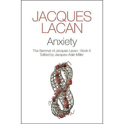 Anxiety - by  Jacques Lacan (Paperback)