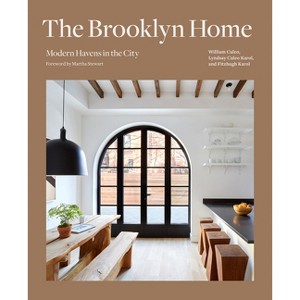 The Brooklyn Home - by  Bill Caleo & Lyndsay Caleo Karol & Fitzhugh Karol (Hardcover) - 1 of 1