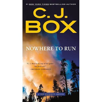 Nowhere to Run - (Joe Pickett Novel) by  C J Box (Paperback)