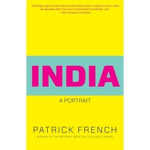 India - (Vintage Departures) by  Patrick French (Paperback) - 1 of 1