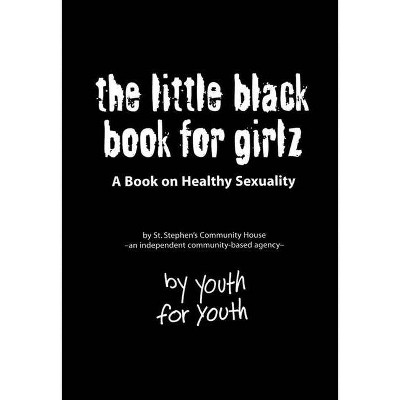 The Little Black Book for Girlz - by  St Stephen's Community House (Paperback)