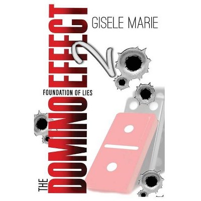 The Domino Effect 2 - by  Gisele Marie (Paperback)