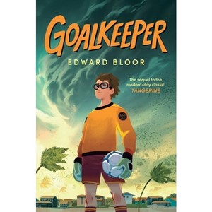 Goalkeeper - by  Edward Bloor (Hardcover) - 1 of 1