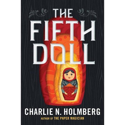 The Fifth Doll - by  Charlie N Holmberg (Paperback)