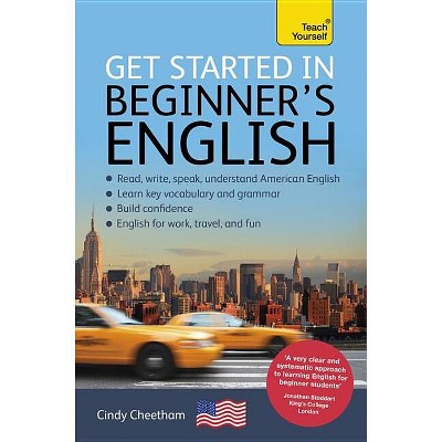 Get Started in Beginner's American English - by  Cindy Cheetham (Paperback)