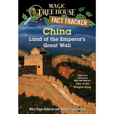 China - (Magic Tree House Fact Tracker) by  Mary Pope Osborne & Natalie Pope Boyce (Paperback)