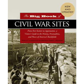 The Big Book of Civil War Sites - (Paperback)