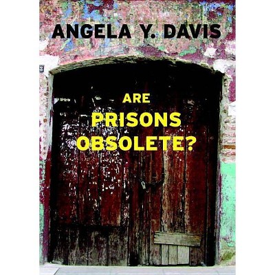 Are Prisons Obsolete? - (Open Media) by  Angela Y Davis (Paperback)