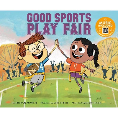 Good Sports Play Fair - by  Breann Rumsch (Paperback)