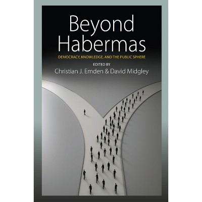 Beyond Habermas - by  Christian J Emden & David Midgley (Hardcover)