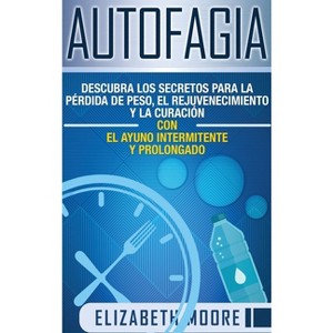 Autofagia - by  Elizabeth Moore (Hardcover) - 1 of 1