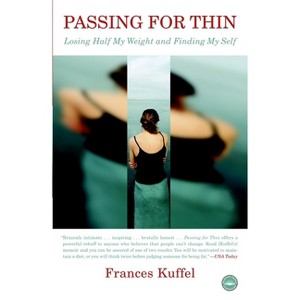 Passing for Thin - by  Frances Kuffel (Paperback) - 1 of 1