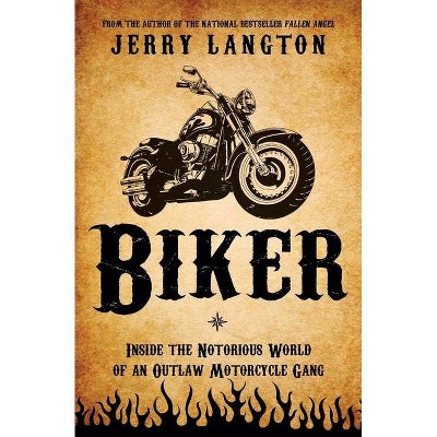 Biker - by  Jerry Langton (Paperback)