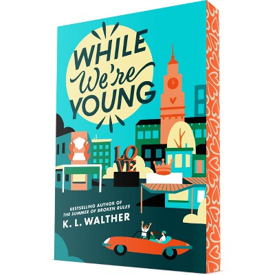 While We're Young - by K L Walther (Paperback)