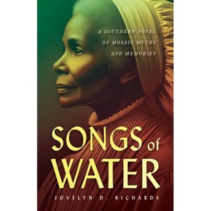 Songs of Water - by  Jovelyn D Richards (Paperback) - 1 of 1