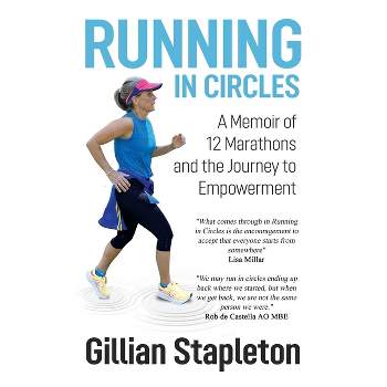 Running in Circles - by  Gillian Stapleton (Paperback)