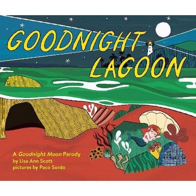 Goodnight Lagoon - by  Lisa Ann Scott (Hardcover)