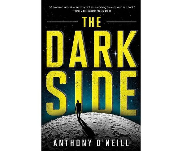 The Dark Side - by  Anthony O'Neill (Paperback)