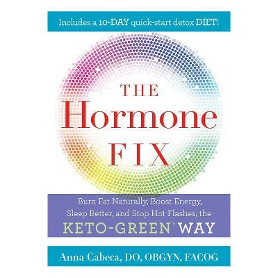 The Hormone Fix - by  Anna Cabeca (Hardcover)