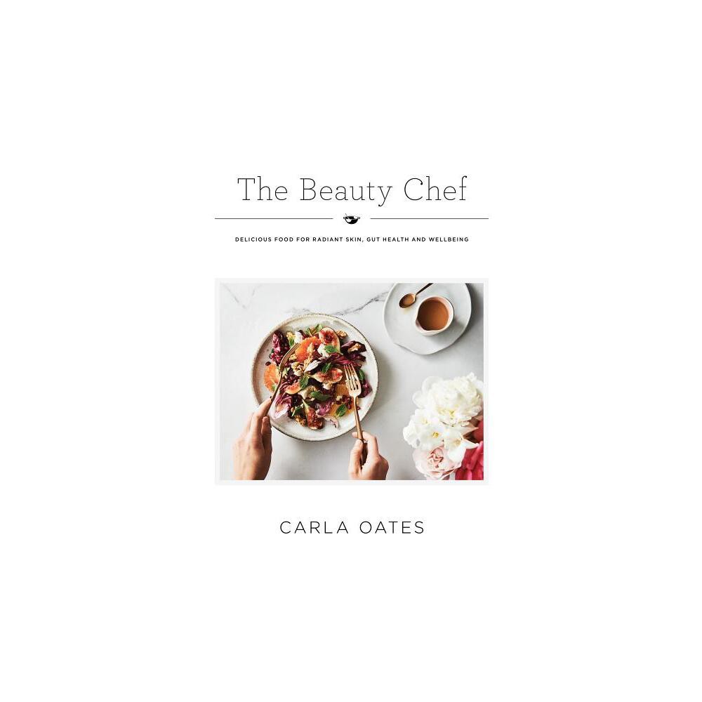 ISBN 9781743793046 product image for The Beauty Chef - by Carla Oates (Hardcover) | upcitemdb.com