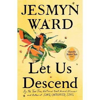 Let Us Descend - by Jesmyn Ward