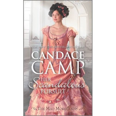Her Scandalous Pursuit - (Mad Morelands) by  Candace Camp (Paperback)