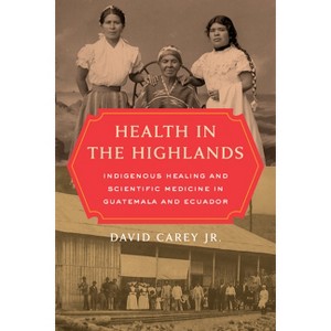 Health in the Highlands - by  David Carey (Paperback) - 1 of 1