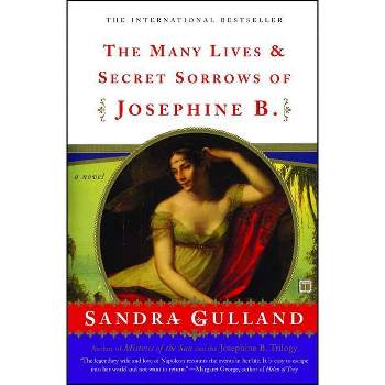 The Many Lives & Secret Sorrows of Josephine (Paperback) by Sandra Gulland