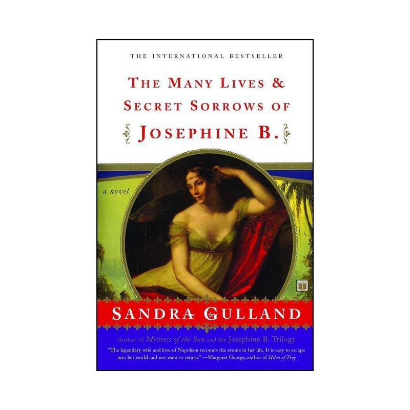 The Many Lives & Secret Sorrows of Josephine (Paperback) by Sandra Gulland, 1 of 2