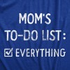 Womens Moms To Do List T Shirt Funny Sarcastic Parenting Mother Joke Novelty Tee For Ladies - Crazy Dog Women's T Shirt - 2 of 4