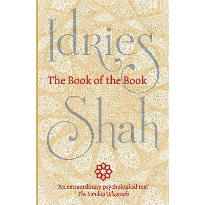 The Book of the Book - by  Idries Shah (Paperback)