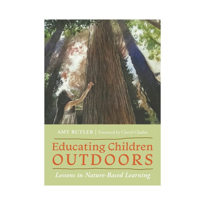 Educating Children Outdoors - by  Amy Butler (Paperback), 1 of 2