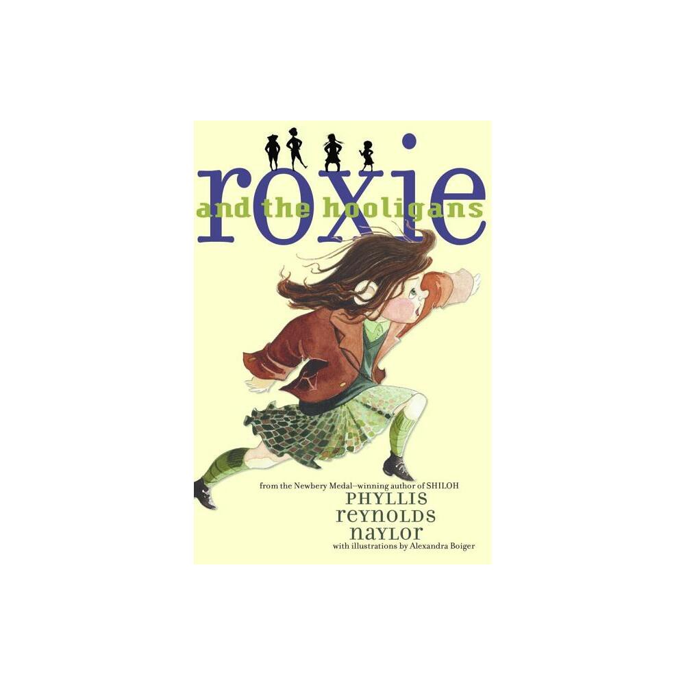 Roxie and the Hooligans - by Phyllis Reynolds Naylor (Paperback)