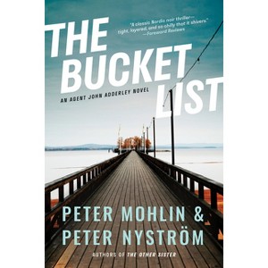 The Bucket List - by  Peter Mohlin & Peter Nyström (Paperback) - 1 of 1