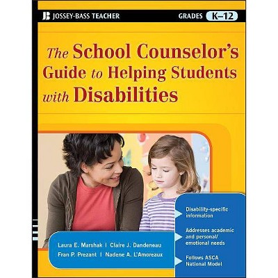 The School Counselor's Guide to Helping Students with Disabilities - (Jossey-Bass Teacher) (Paperback)