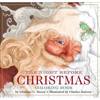 The Night Before Christmas Coloring Book - (Classic Edition) by  Clement Moore (Paperback)