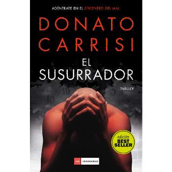 El Susurrador - by  Donato Carrisi (Hardcover)