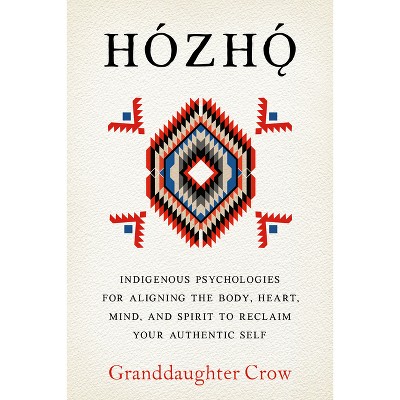 Hozho - by  Granddaughter Crow (Paperback)