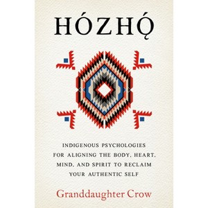 Hozho - by  Granddaughter Crow (Paperback) - 1 of 1