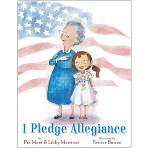 I Pledge Allegiance - by  Pat Mora (Paperback) - 1 of 1